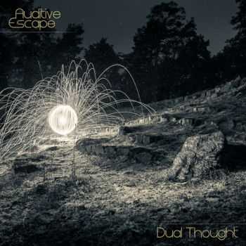 Auditive Escape - Dual Thought (2013)