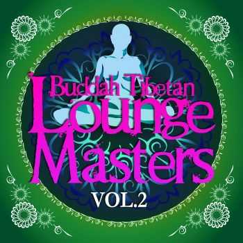 VA - Buddah Tibetan Lounge Masters Vol.2 (2013)