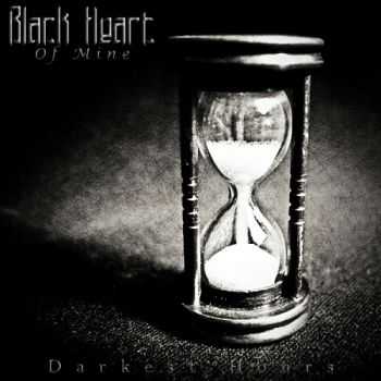 Black Heart Of Mine - Darkest Hours (2013)