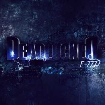 F-777 - Deadlocked Vol. 2 (2013)