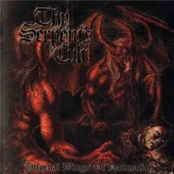 Thy Serpent's Cult - Infernal Wings Of Damnation (2011)