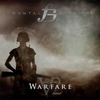 Frontal Boundary - Electronic Warfare V2 (2013)