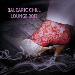 VA - Balearic Chill & Lounge 2013