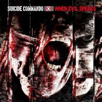 Suicide Commando -  When Evil Speaks  (Deluxe Edition - 2CD) (2013)