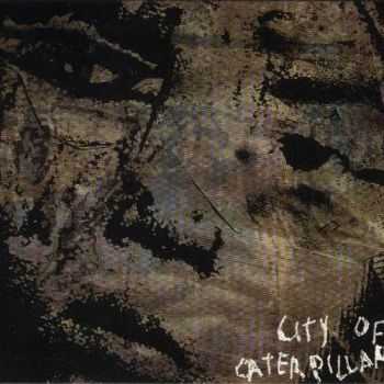 City Of Caterpillar  - City Of Caterpillar (2002)