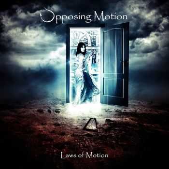 Opposing Motion - Laws Of Motion (2013) Opposing Motion - Laws Of Motion (2013)