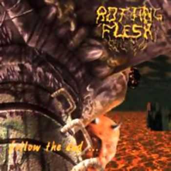 Rotting Flesh - Follow The End (Demo) (1998)