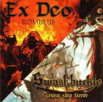 Ex Deo & Swashbuckle - Romulus / Cruise Ship Terror (Split) (2009)