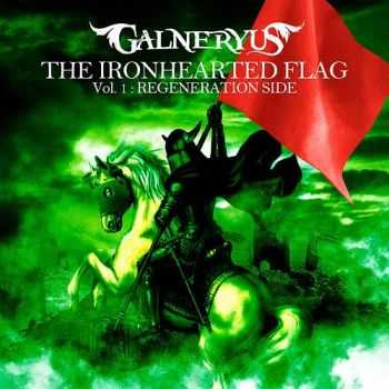 Galneryus  - The Ironhearted Flag Vol.1: Regeneration Side (2013)