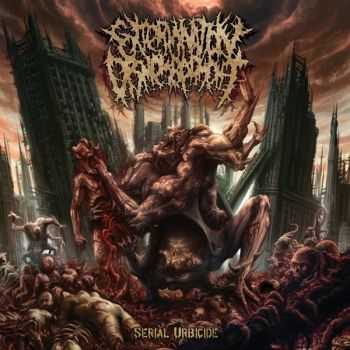 Extermination Dismemberment - Serial Urbicide (2013)