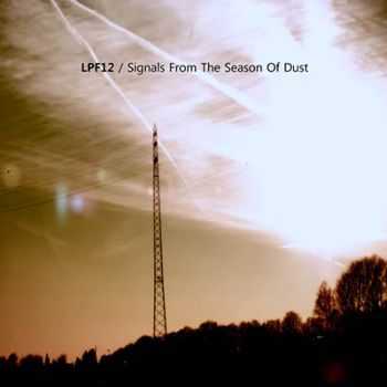 LPF12 - Signals from the Season of Dust (2013)