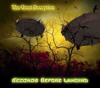 Seconds Before Landing - The Great Deception (2013) (HQ)