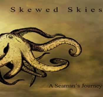Skewed Skies - A Seaman's Journey (2013)