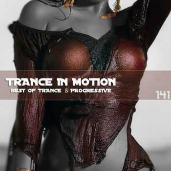 Trance In Motion Vol.141 (Mixed By E.S.) (2013)