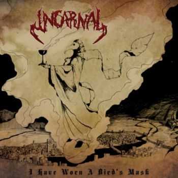 Incarnal - I Have Worn A Bird's Mask (EP) (2013)