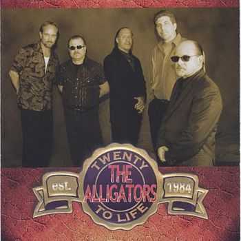 Alligators - 20 To Life (2005)