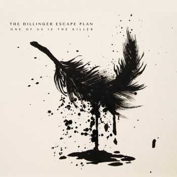 The Dillinger Escape Plan - One Of Us Is The Killer (Best Buy Edition) (2013)