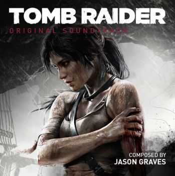 Tomb Raider (Original Soundtrack by Jason Graves) (2013)