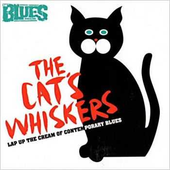 VA - The Blues Magazine Vol. 6 The Cat's Whiskers (2013)