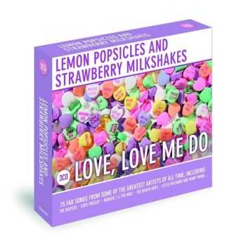 VA - Lemon Popsicles And Strawbwerry Milkshakes - Love, Love Me Do (2013)