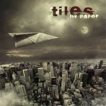 Tiles - Fly Paper (2008)