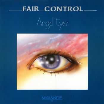 Fair Control  - Angel Eyes (Vinyl 12'') (1985)