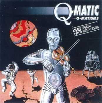 Q-Matic - Q-Matisms  (1988)