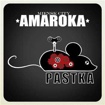 Amaroka - Pastka  (2013)