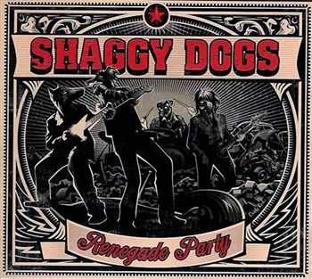 Shaggy Dogs - Renegade Party (2013)