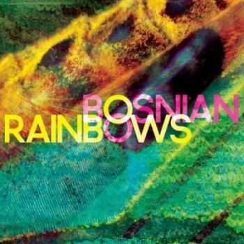 Bosnian Rainbows - Bosnian Rainbows (2013)