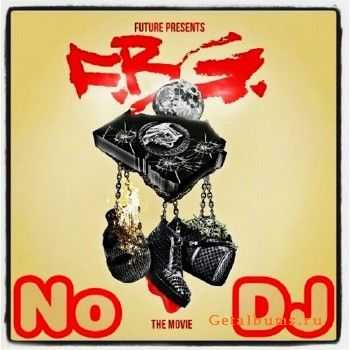 Future - The Movie (No DJ Special Edition) (2013) Future - The Movie (No DJ Special Edition) (2013)