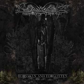 Shaded Enmity - Forsaken And Forgotten (2013)