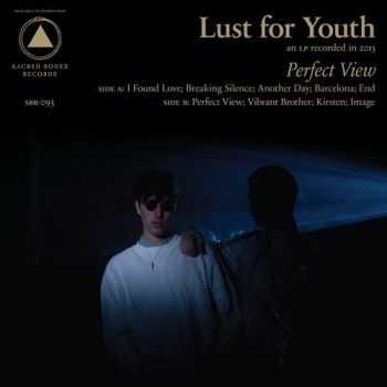 Lust For Youth  Perfect View (2013)