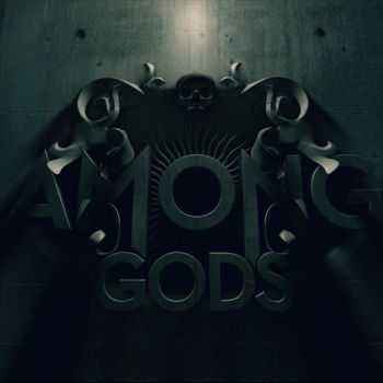 Among Gods - Among Gods (2013)