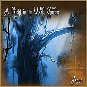 Aava - A Night In The Wild Garden (Demo) (2006)