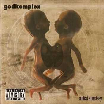 Godkomplex - Audial Apostasy (2006)