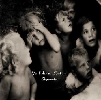 Varfolomei Saturni - Responderi (2013)