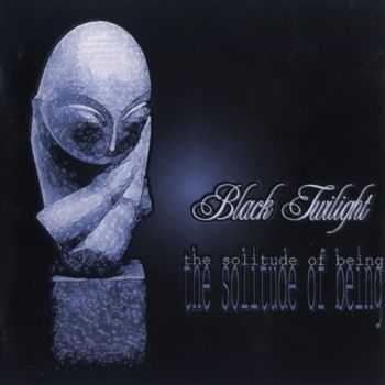 Black Twilight - The Solitude Of Being (2000)