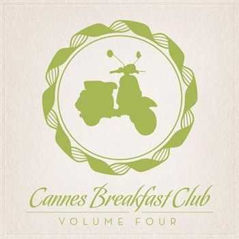 VA - Cannes Breakfast Club Volume Four (2013)