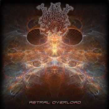 Slam Induced Groove - Astral Overload [EP] (2013)