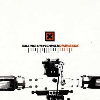 X Marks The Pedwalk - Drawback (1996)