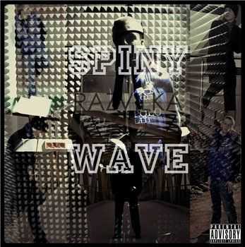 SPINY WAVE -  (2013)