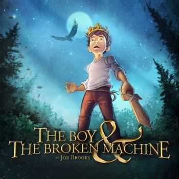 Joe Brooks  The Boy & the Broken Machine [EP](2013)