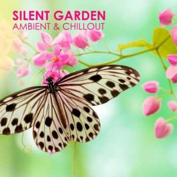 VA - Silent Garden (Ambient & Chillout) (2013)