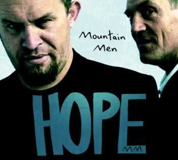 Mountain Men - Hope 2012