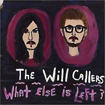 Will Callers - What Else Is Left 2013