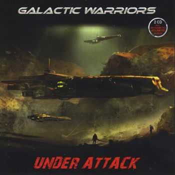 Galactic Warriors - Under Attack [2CD] (2013)