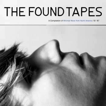 VA - The Found Tapes  (2007)