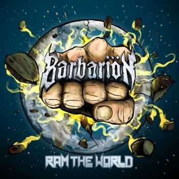 Barbariön - Ram The World (2013) Barbariön - Ram The World (2013)
