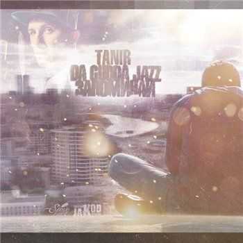 Tanir (Da Gudda Jazz) -  (prod. Kempel) (2013)